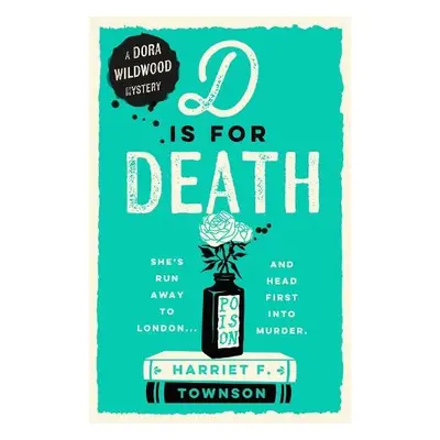 D is for Death - Townson, Harriet F.