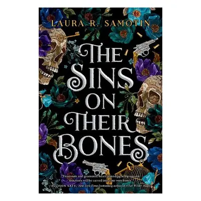 Sins on Their Bones - Samotin, Laura R.