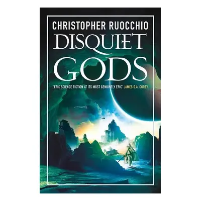 Disquiet Gods - Ruocchio, Christopher