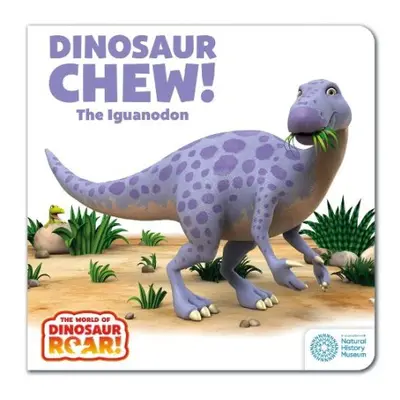 World of Dinosaur Roar!: Dinosaur Chew! The Iguanodon - Curtis, Peter