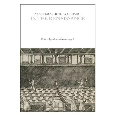 Cultural History of Sport in the Renaissance