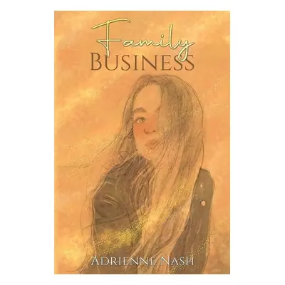 Family Business - Nash, Adrienne