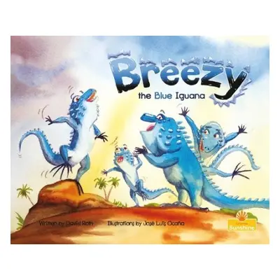 Breezy the Blue Iguana - Roth, David