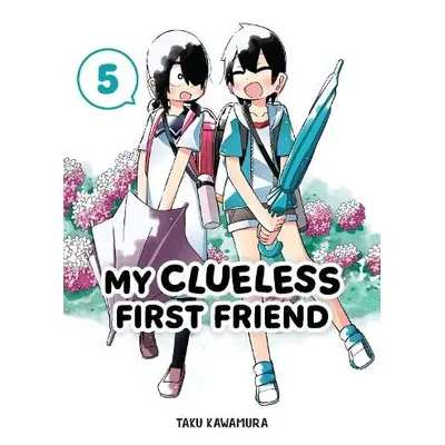 My Clueless First Friend 05 - Kawamura, Taku