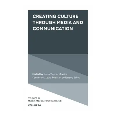 Creating Culture Through Media and Communication