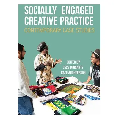 Socially Engaged Creative Practice