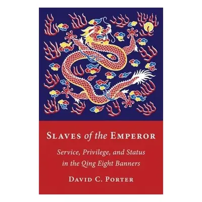 Slaves of the Emperor - Porter, David C.