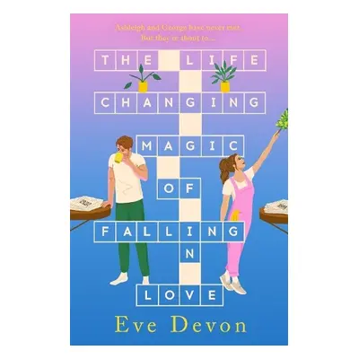 Life-Changing Magic of Falling in Love - Devon, Eve