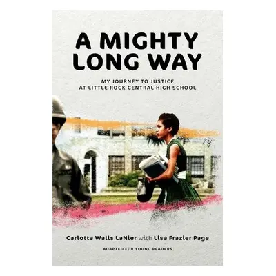 Mighty Long Way (Adapted for Young Readers) - LaNier, Carlotta Walls a Page, Lisa Frazier