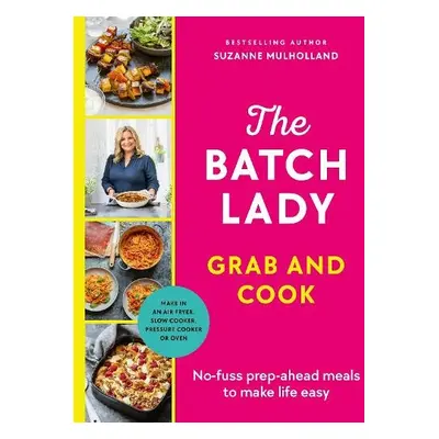 Batch Lady Grab and Cook - Mulholland, Suzanne