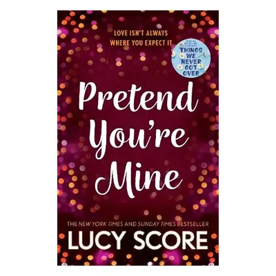 Pretend You're Mine - Score, Lucy