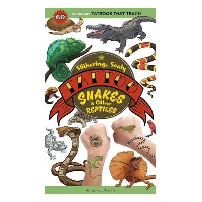 Slithering, Scaly Tattoo Snakes a Other Reptiles - Publishing, Workman