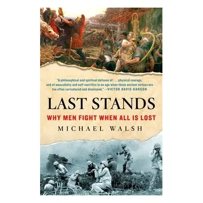 Last Stands - Walsh, Michael