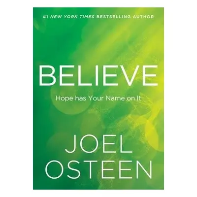 Believe - Osteen, Joel