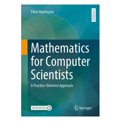 Mathematics for Computer Scientists - Hartmann, Peter