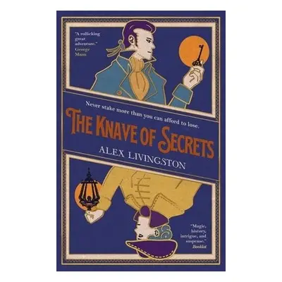 Knave of Secrets - Livingston, Alex