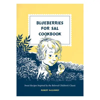 Blueberries for Sal Cookbook - Mccloskey, Robert