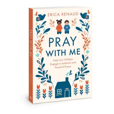 Pray W/Me - Renaud, Erica