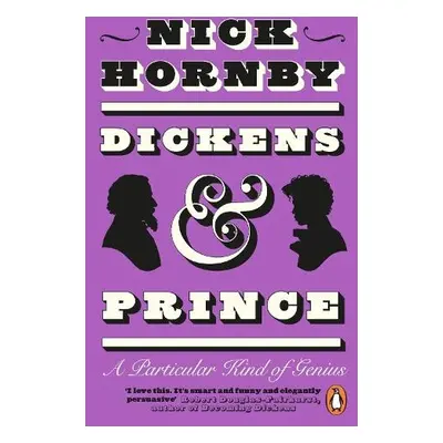 Dickens and Prince - Hornby, Nick