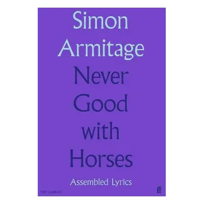 Never Good with Horses - Armitage, Simon