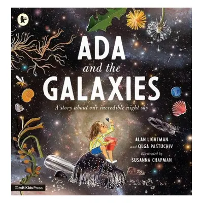 Ada and the Galaxies - Lightman, Alan a Pastuchiv, Olga