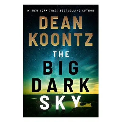 Big Dark Sky - Koontz, Dean