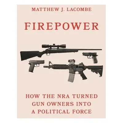 Firepower - Lacombe, Matthew J.