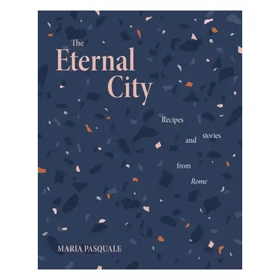 Eternal City - Pasquale, Maria