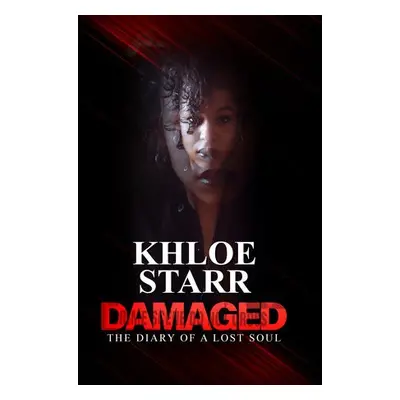 Damaged - Starr, Khloe