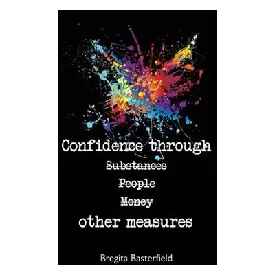 Confidence Through Other Measures - Basterfield, Bregita