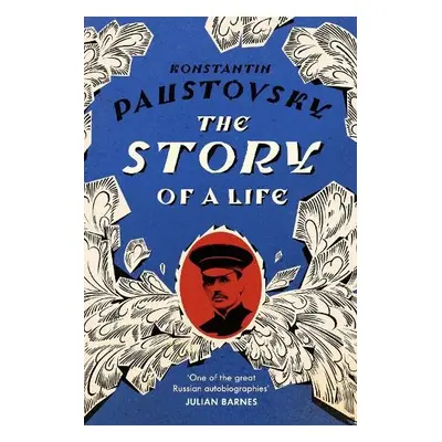 Story of a Life - Paustovsky, Konstantin