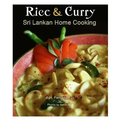 Rice a Curry: Sri Lankan Home Cooking - Fernando, S.H.