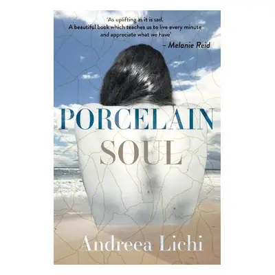 Porcelain Soul - Lichi, Andreea