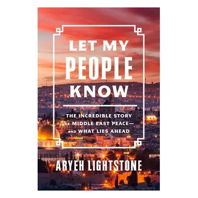 Let My People Know - Lightstone, Aryeh