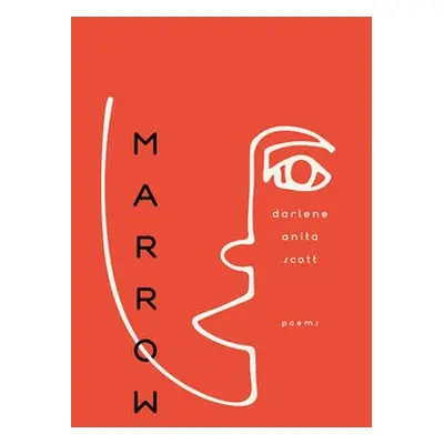 Marrow - Scott, Darlene Anita