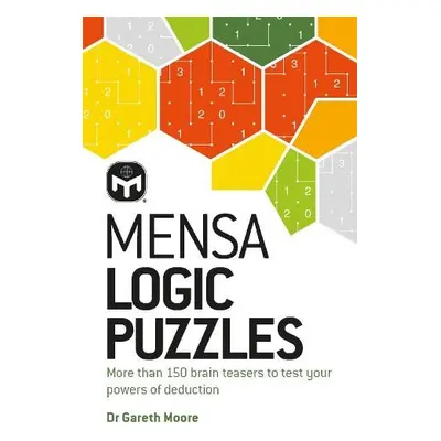 Mensa Logic Puzzles - Moore, Dr. Gareth a Ltd, Mensa