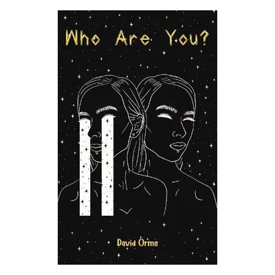 Who Are You? - Orme, David