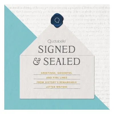 Signed a Sealed - Williamson, Alicia a Weger, Pauline a Quotabelle