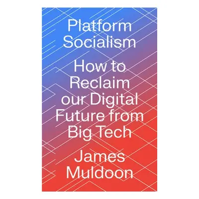 Platform Socialism - Muldoon, James (University of Exeter)