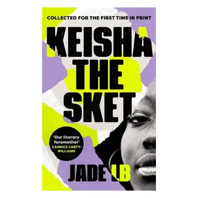 Keisha The Sket - LB, Jade