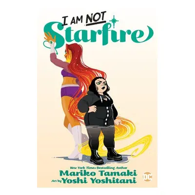 I Am Not Starfire - Tamaki, Mariko a Yoshitani, Yoshi