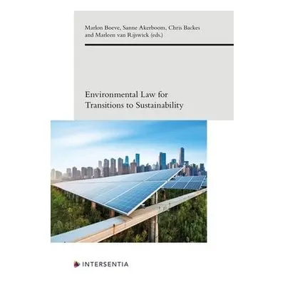 Environmental Law for Transitions to Sustainability, 7