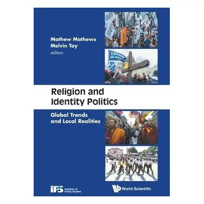 Religion And Identity Politics: Global Trends And Local Realities - Mathew, Mathews (Inst Of Pol