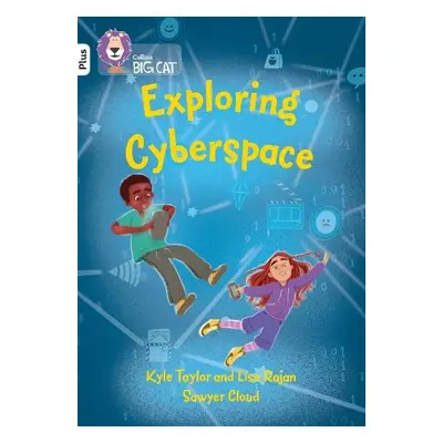 Exploring Cyberspace - Rajan, Lisa a Taylor, Kyle