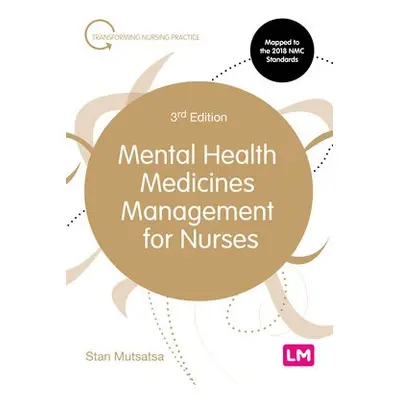 Mental Health Medicines Management for Nurses - Mutsatsa, Stanley