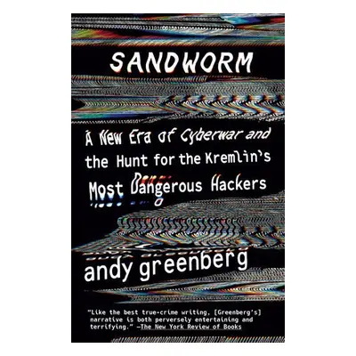 Sandworm - Greenberg, Andy