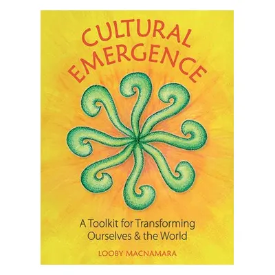 Cultural Emergence - Macnamara, Looby