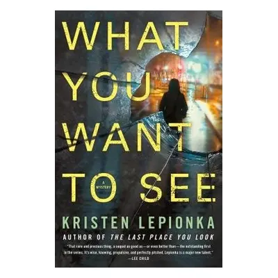 What You Want to See - Lepionka, Kristen