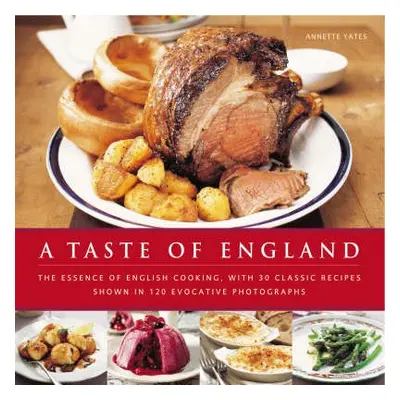 Taste of England - Yates, Annette