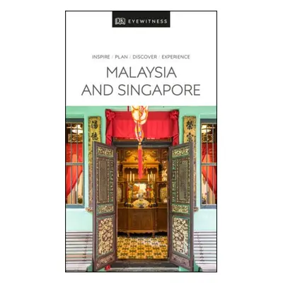 DK Eyewitness Malaysia and Singapore - DK Travel